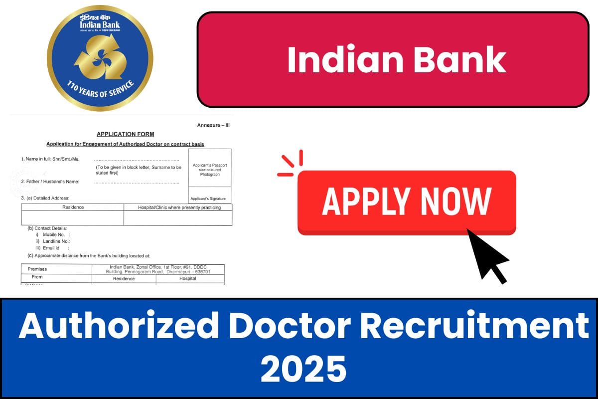 Indian Bank Authorized Doctor Recruitment 2025 Finally Announced - Check Eligibility Criteria & Apply Now