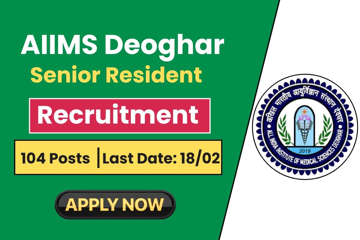 AIIMS Deoghar Recruitment 2025 Notice Out - Know Selection Process & How to Apply