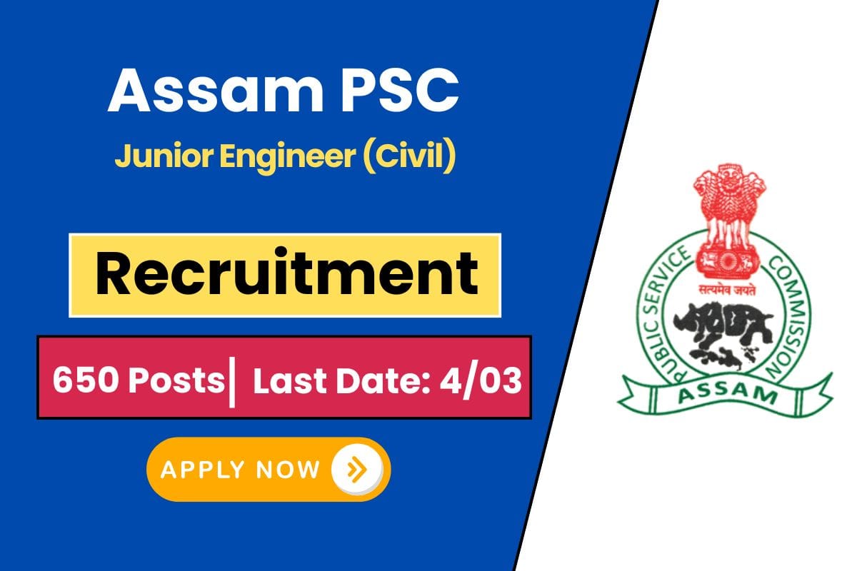 Assam PSC Junior Engineer (Civil) Recruitment 2025 - Check Eligibility Criteria & Apply Online Process