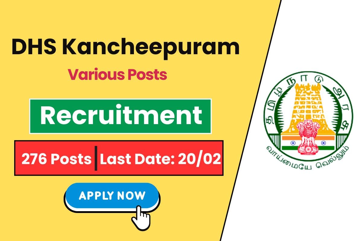 DHS Kancheepuram Recruitment 2025 Notice Out - Check Eligibility Criteria & Apply Online Process