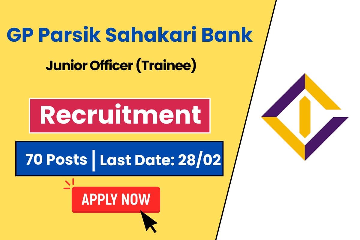 GP Parsik Sahakari Bank Recruitment 2025 – Apply Online for 70 Junior Officer (Trainee) Posts
