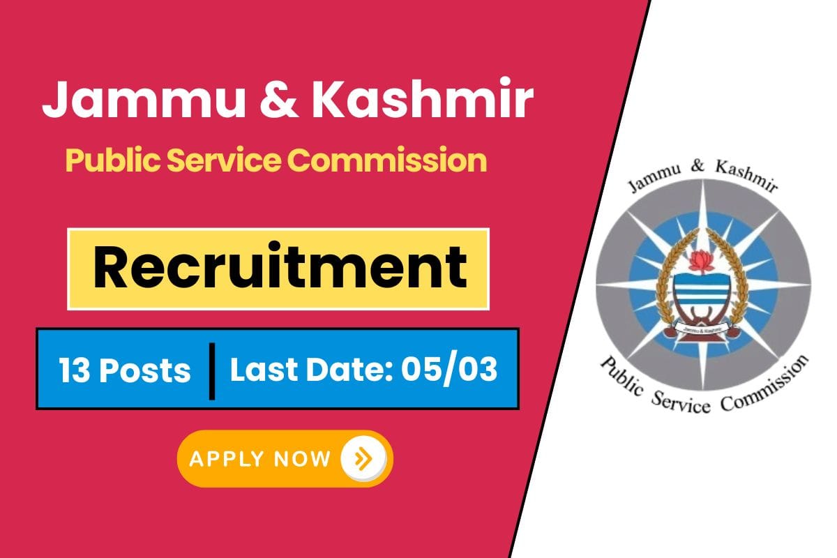 Jammu & Kashmir PSC Recruitment 2025 for 13 Post - Know Vacancy Detail & Apply Online Process