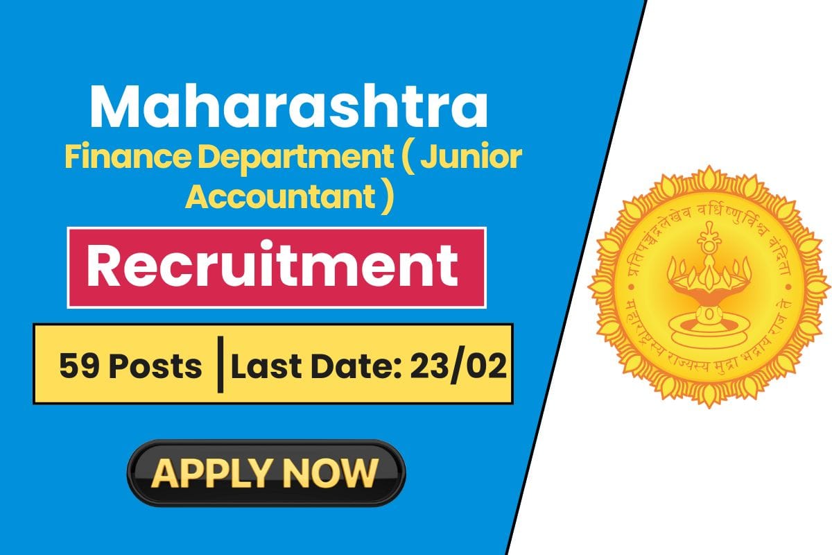 Maharashtra Finance Department Recruitment 2025 for 59 Post - Check Selection Process & Applying Process