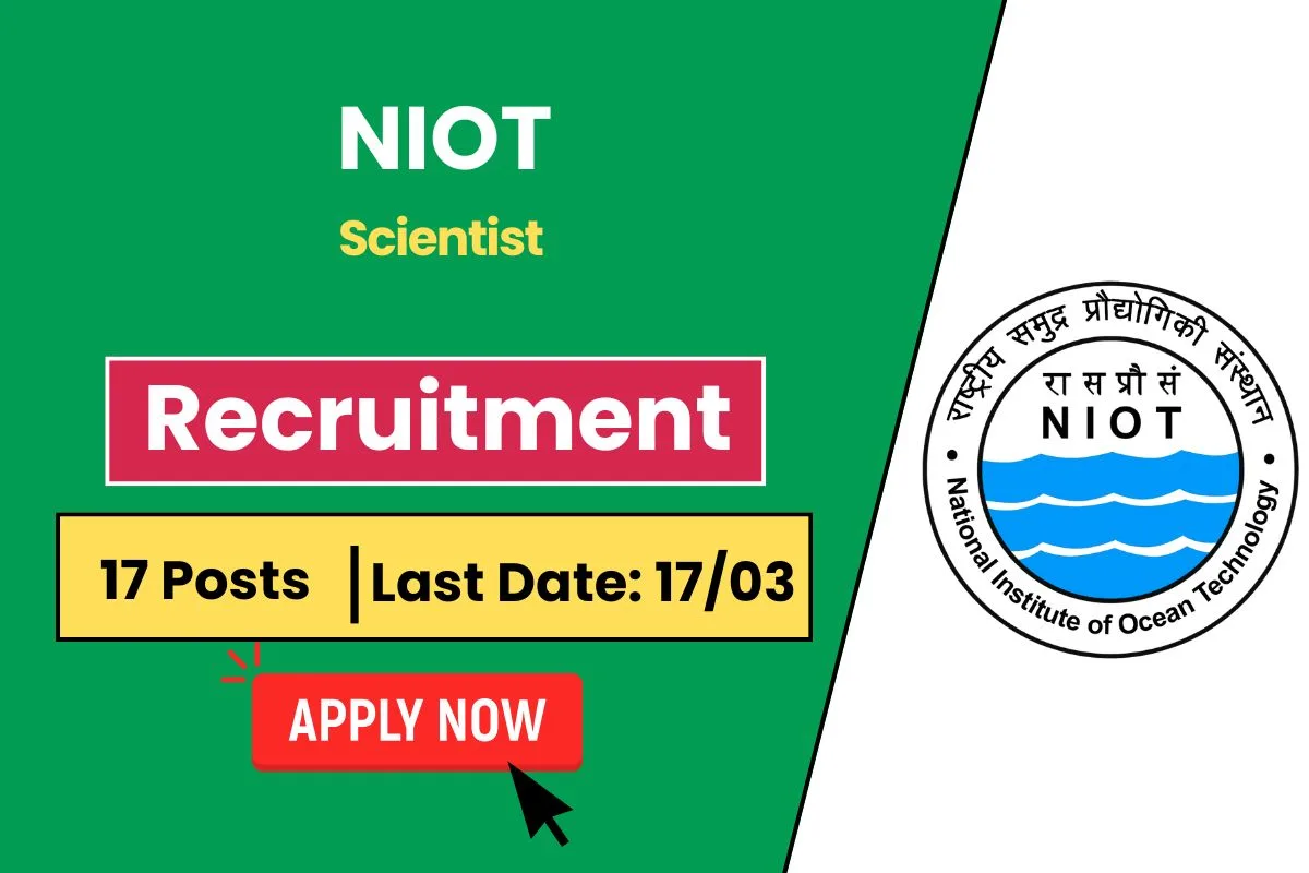 NIOT Recruitment 2025 for 17 Posts - Check Eligibility Criteria & Applying Process