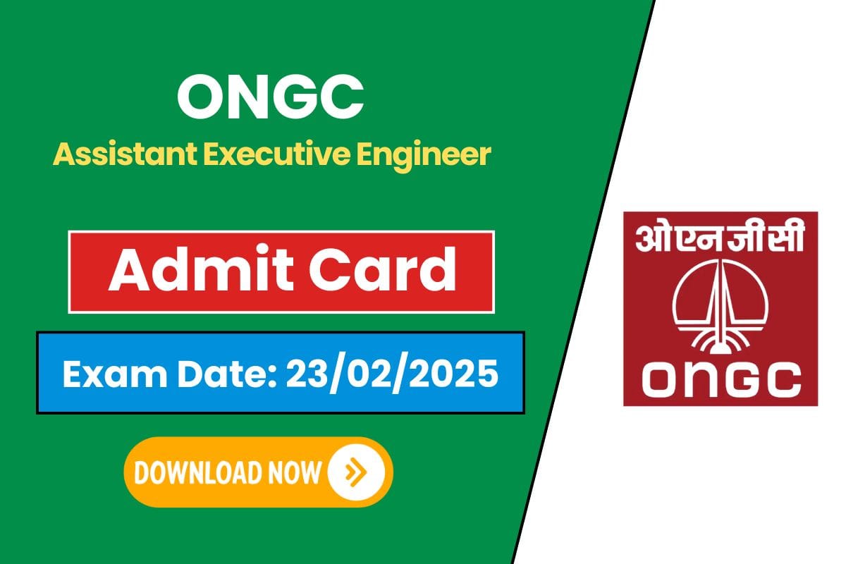 ONGC AEE Admit Card 2025 Finally Out - Check Your Exam Center & Download Hall Ticket