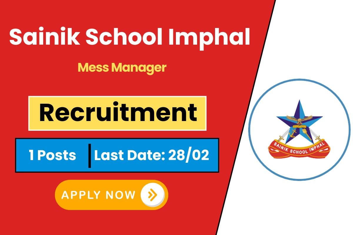 Sainik School Imphal Recruitment 2025 Announced - Check Vacancy Details & How to Apply