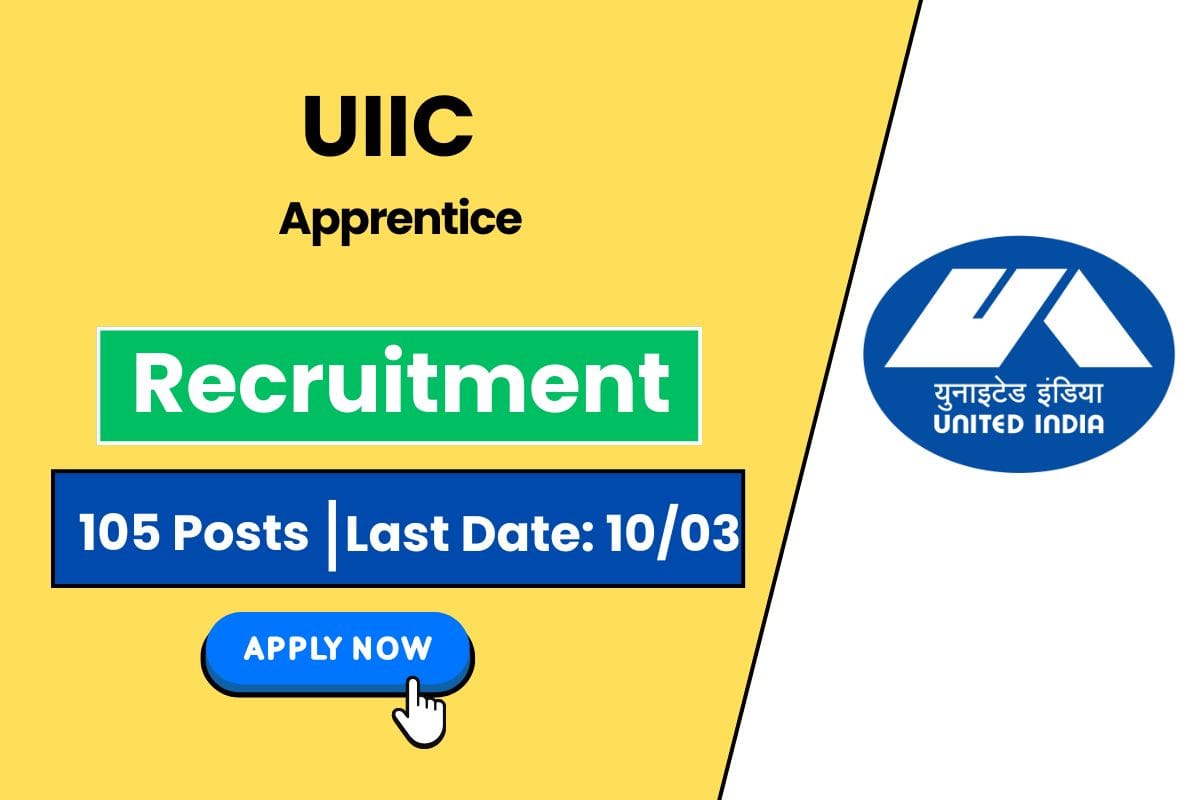 UIIC Recruitment 2025 Apply Online for 105 Apprentice Vacancies