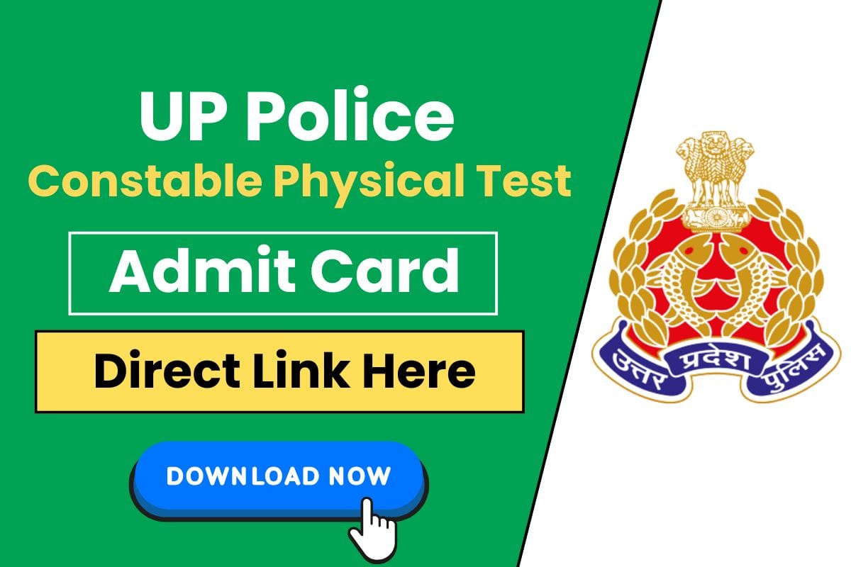 UP Police Constable Physical Test Admit Card 2025 Released - Download Your Admit Card Here